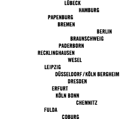  1 - VIKING CYCLES LÜBECK   LÜBECK 2 - LEGENDARY CYCLES HAMBURG   HAMBURG 3 - WIDE-COUNTRY   PAPENBURG 4 - WESER-EMS    